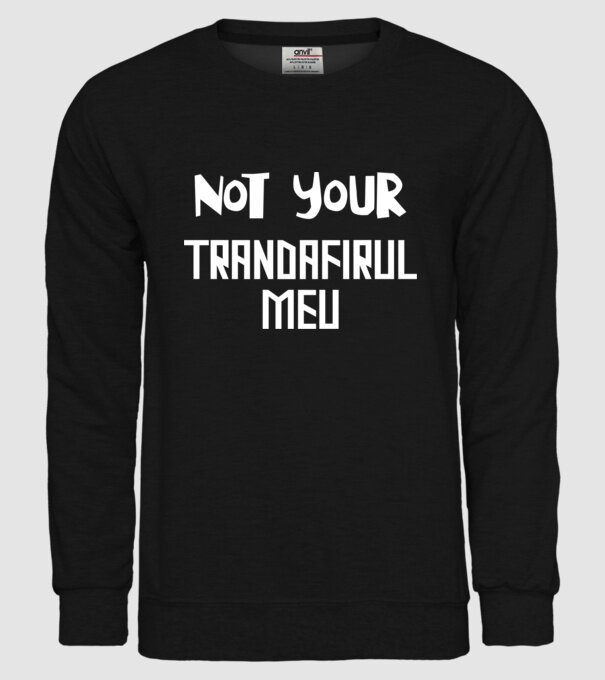 not your ... trandafirul meu model negru pe tricou