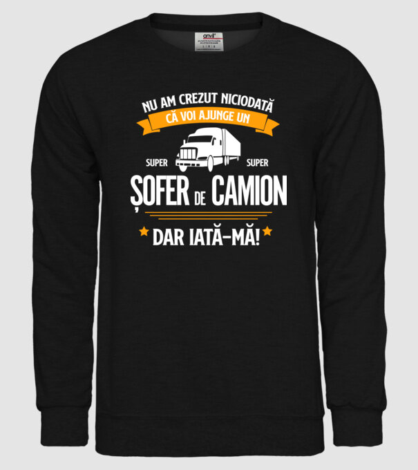 nu am crezut niciodată că voi ajunge un super șofer de camion, dar iată-mă! model negru pe tricou