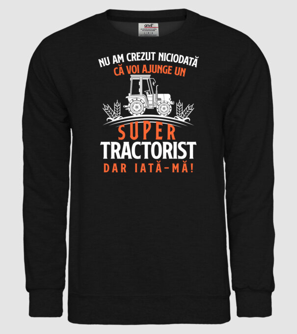 nu am crezut niciodată că voi ajunge un super tractorist, dar iată-mă! model negru pe tricou