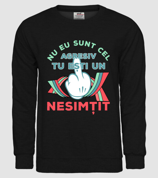 nu eu sunt cel agresiv, tu ești un nesimțit model negru pe tricou
