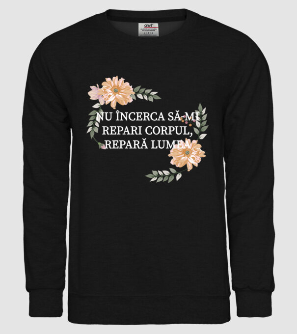 nu încerca să-mi repari corpul, repară lumea model negru pe tricou