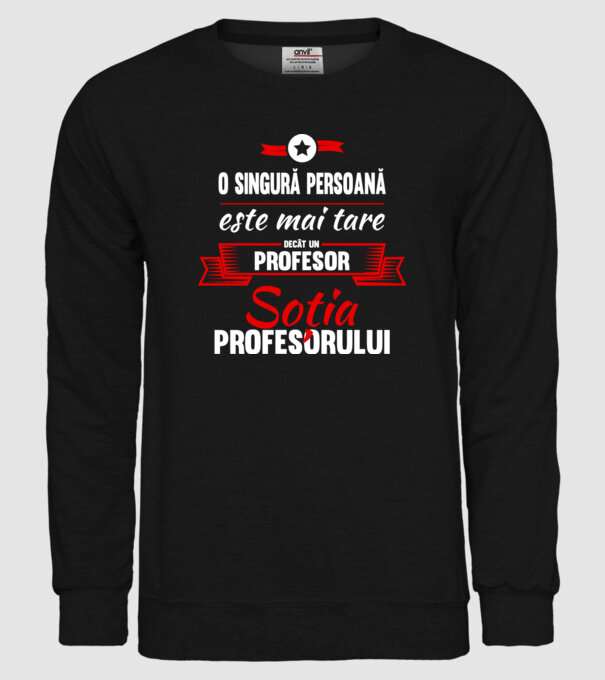 O singură persoană este mai tare decât un profesor, soția profesorului model negru pe tricou