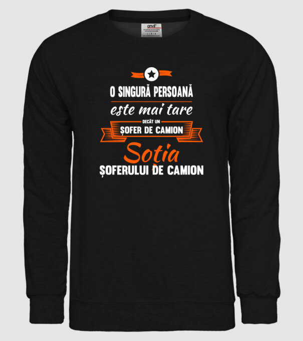 O singură persoană este mai tare decât un șofer de camion, soția șoferului de camion model negru pe tricou