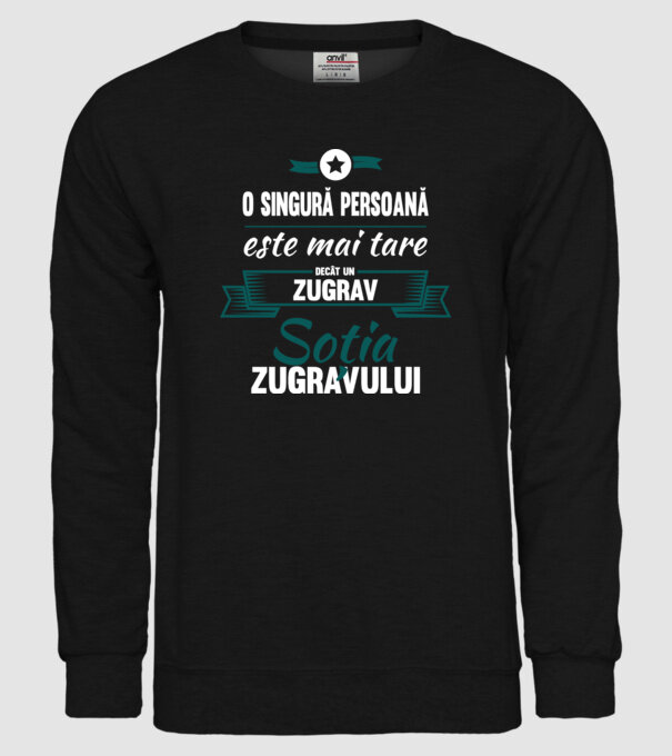 O singură persoană este mai tare decât un zugrav, soția zugravului model negru pe tricou