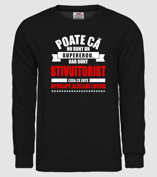 Poate că nu sunt un supererou, dar sunt STIVUITORIST, ceea ce este aproape același lucru model negru pe tricou