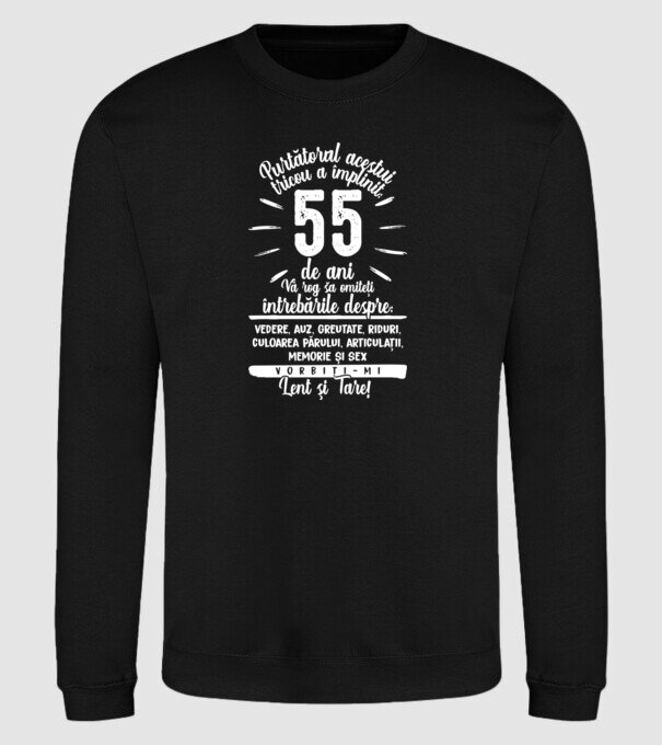 Purtătorul acestui tricou a împlinit: 55 de ani model negru pe tricou