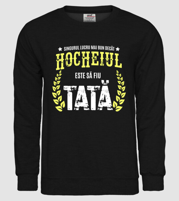 Singurul lucru mai bun decât hocheiul este să fiu tată model negru pe tricou