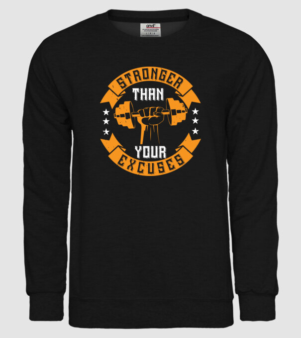 stronger than your excuses model negru pe tricou
