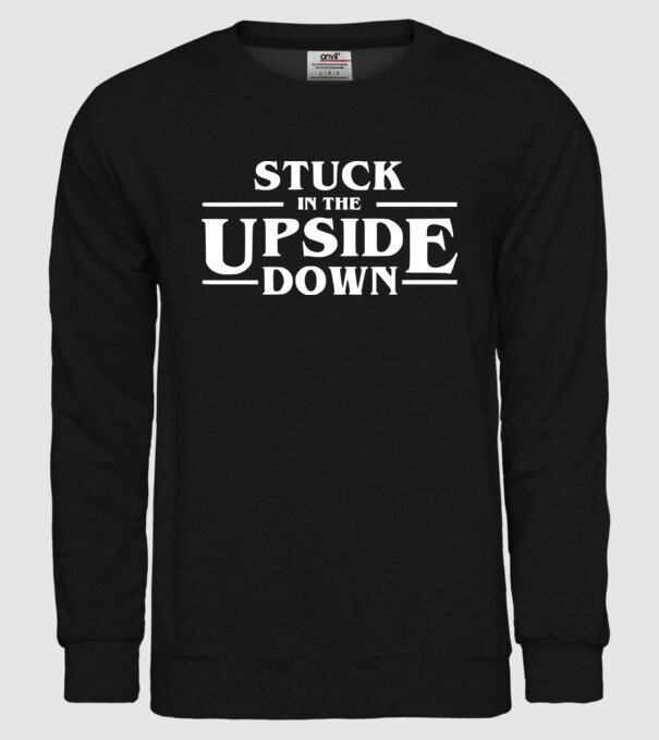 stuck in the upside down model negru pe tricou