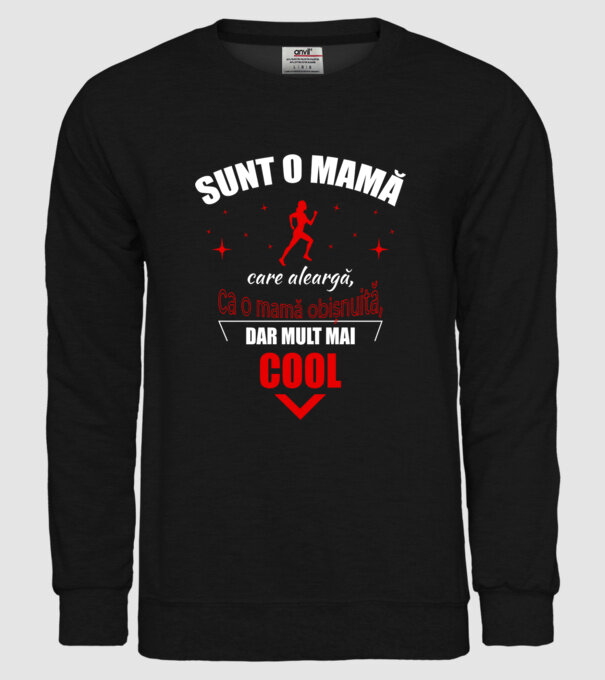 Sunt o mamă care aleargă, ca o mamă obișnuită, dar mult mai cool model negru pe tricou