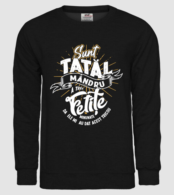 Sunt tatăl mândru a trei fetițe minunate - da, ele mi-au dat acest tricou model negru pe tricou