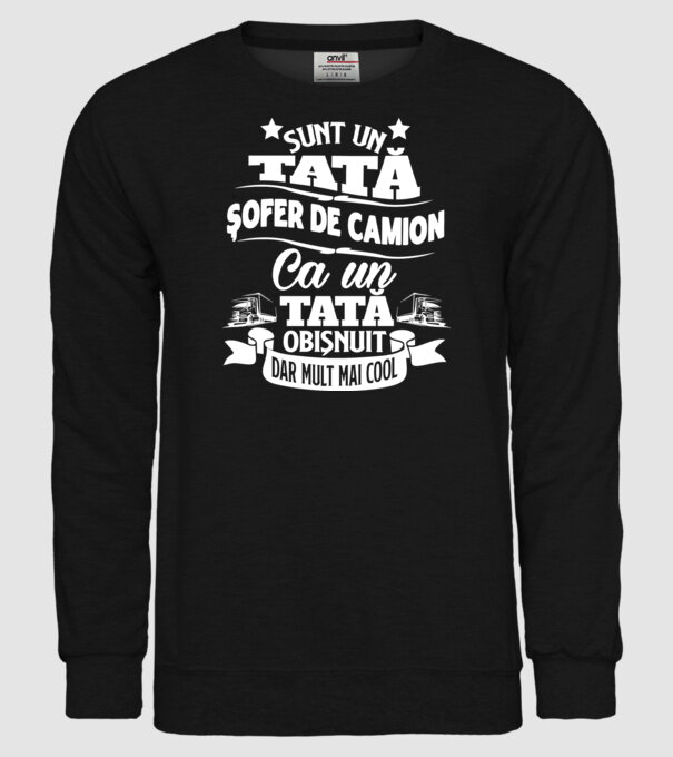 Sunt un tată șofer de camion, ca un tată obișnuit, dar mult mai cool model negru pe tricou