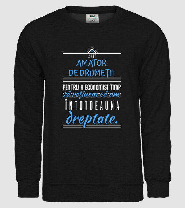 sunt amator de drumeții - pentru a economisi timp, să reținem că am întotdeauna dreptate model negru pe tricou