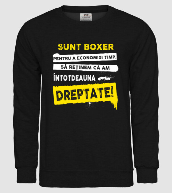 sunt boxer - pentru a economisi timp, să reținem că am întotdeauna dreptate model negru pe tricou
