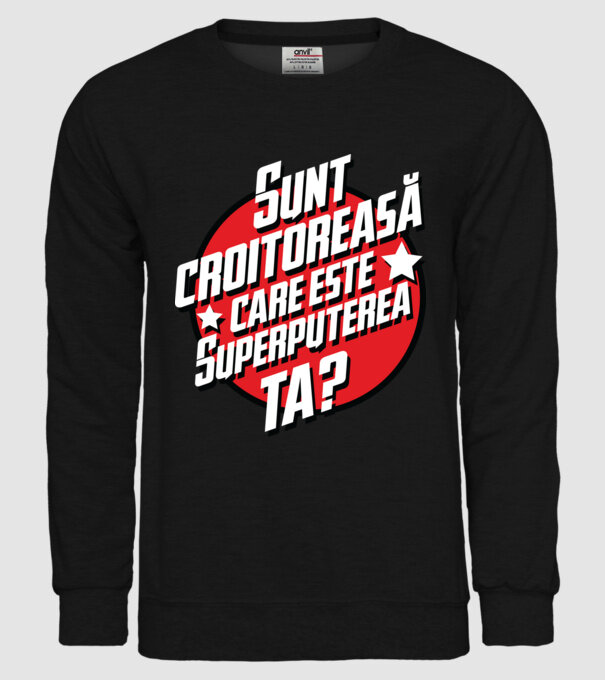 sunt croitoreasă, care este superputerea ta? model negru pe tricou