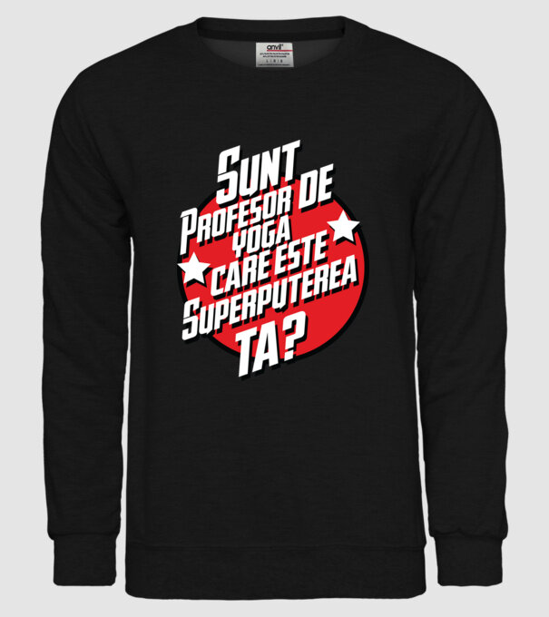 sunt profesor de yoga, care este superputerea ta? model negru pe tricou
