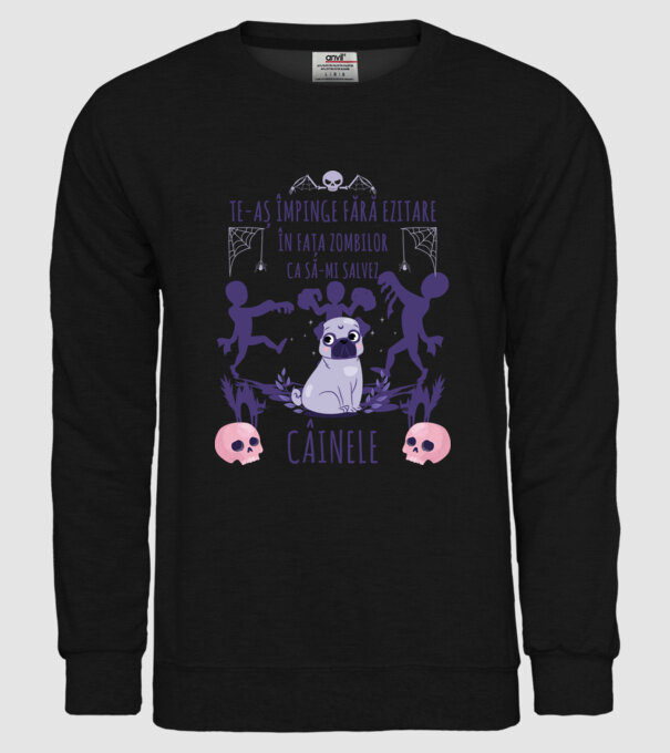 te-aș împinge fără ezitare în fața zombilor ca să-mi salvez câinele model negru pe tricou