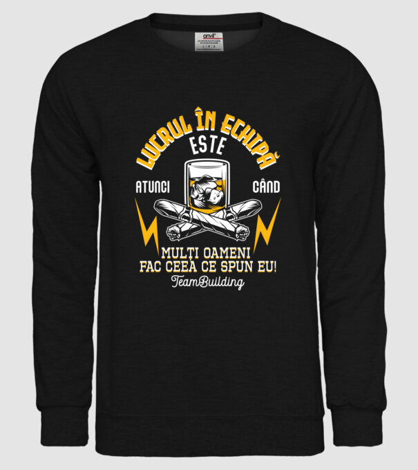 Lucrul în echipă este atunci când mulți oameni fac ceea ce spun eu! Team-building model negru pe tricou