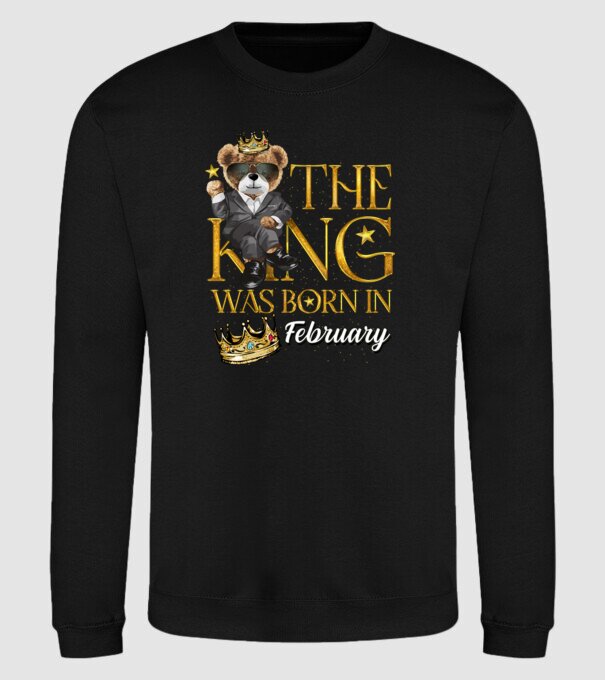 The king was born int FEBRUARY model negru pe tricou
