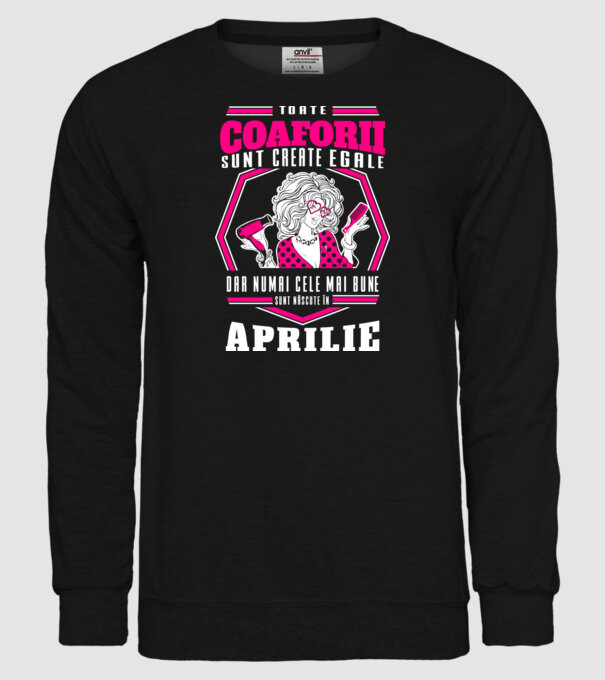 Toate coaforii sunt create egale dar numai cele mai bune sunt născuțe în aprilie model negru pe tricou