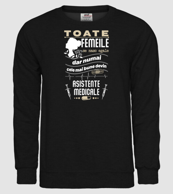 toate femeile se nasc egale, dar numai cele mai bune devin asistente medicale model negru pe tricou