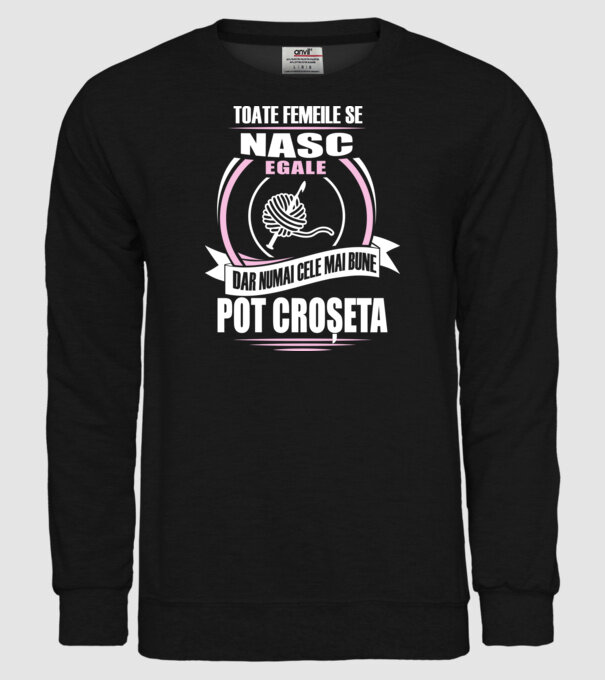 Toate femeile se nasc egale, dar numai cele mai bune pot croșeta model negru pe tricou