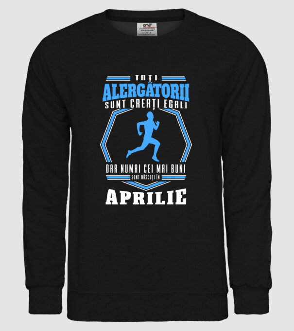 Toți alergătorii sunt creați egali, dar numai cei mai buni sunt născuți în aprilie model negru pe tricou