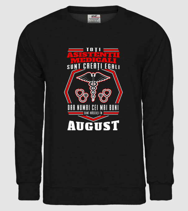 Toți asistenții medicali sunt creați egali, dar numai cei mai buni sunt născuți în august model negru pe tricou