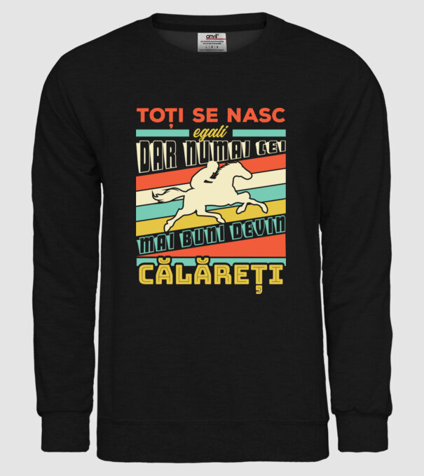 toți se nasc egali, dar numai cei mai buni devin călăreți model negru pe tricou