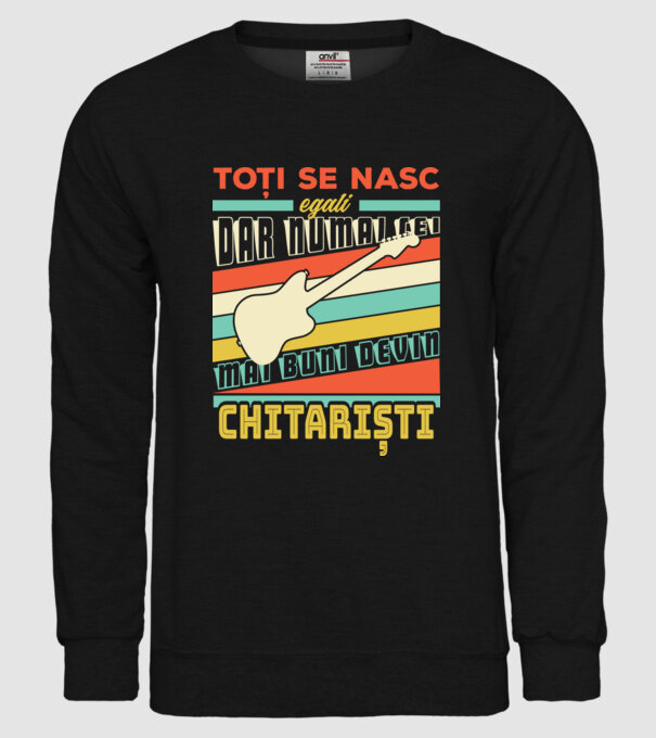 toți se nasc egali, dar numai cei mai buni devin chitariști model negru pe tricou