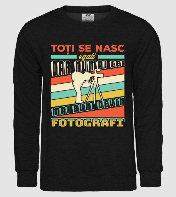 toți se nasc egali, dar numai cei mai buni devin fotografi model negru pe tricou