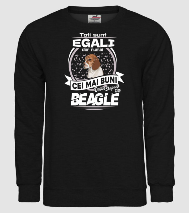 Toți sunt egali, dar numai cei mai buni devin stăpâni de Beagle lght model negru pe tricou