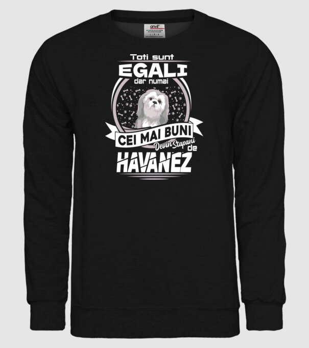 Toți sunt egali, dar numai cei mai buni devin stăpâni de havanez lght model negru pe tricou