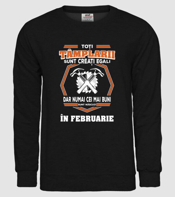 toți tâmplarii sunt creați egali, dar numai cei mai buni sunt născuți în februarie model negru pe tricou