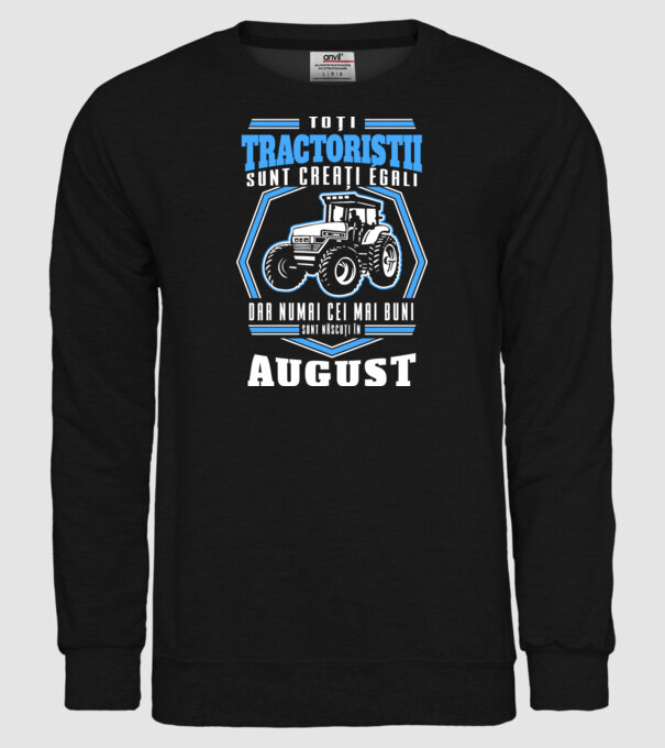 Toți tractoriștii sunt creați egali, dar numai cei mai buni sunt născuți în august model negru pe tricou