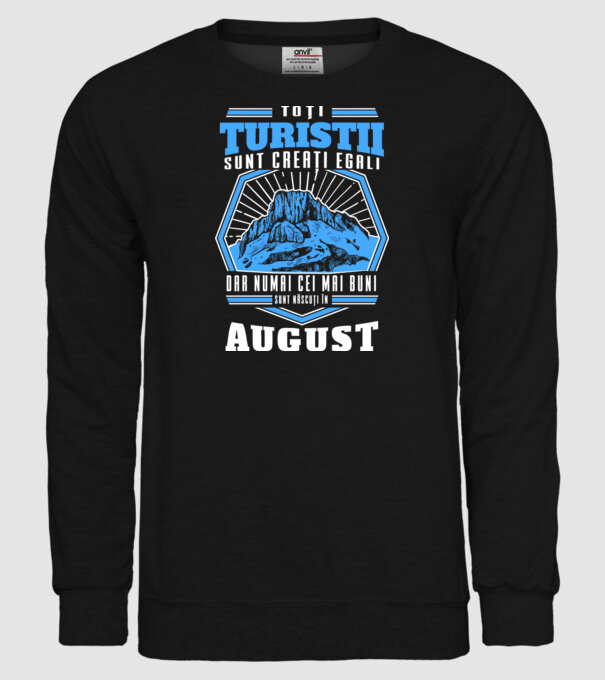 Toți turiștii sunt creați egali, dar numai cei mai buni sunt născuți în august. model negru pe tricou