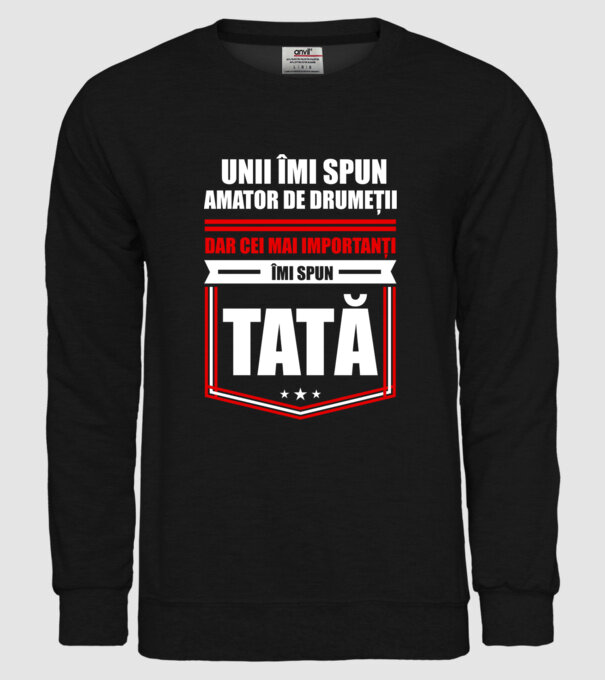 Unii îmi spun amator de drumeții, dar cei mai importanți îmi spun tată model negru pe tricou