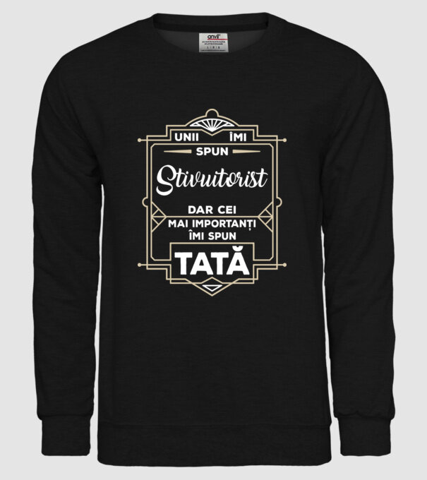 Unii îmi spun Stivuitorist, dar cei mai importanți îmi spun tată model negru pe tricou