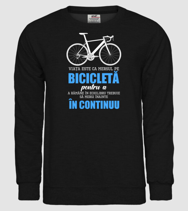 Viața este ca mersul pe bicicletă, pentru a rămâne în echilibru trebuie să mergi înainte în continuu model negru pe tricou