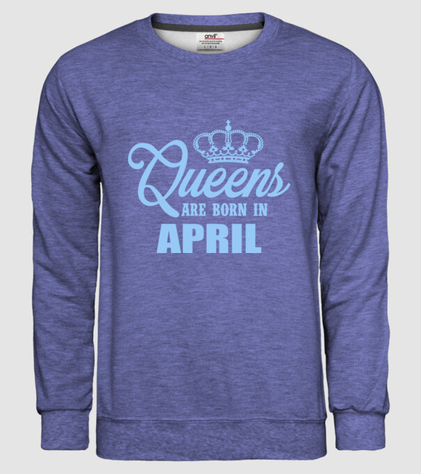 Queens are born in - April model albastru jeanși pe tricou