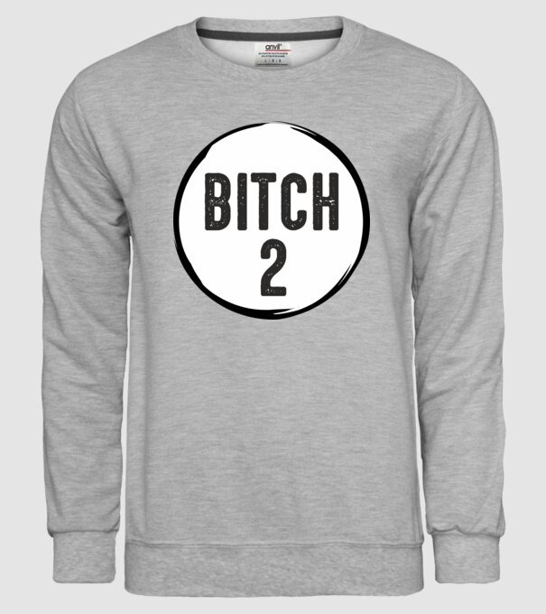 BITCH 2 model gri pe tricou
