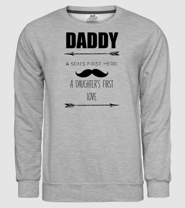 Daddy, a sons first hero, a daughters first love model gri pe tricou