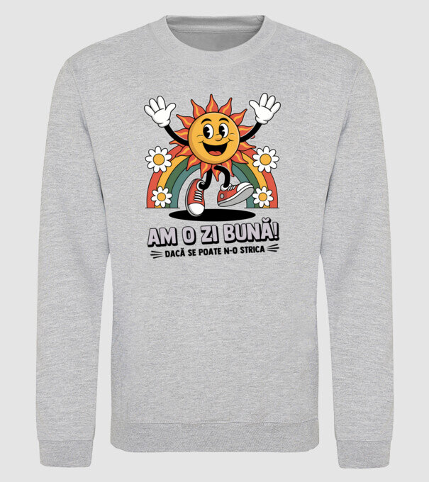 Am o zi bună! model gri pe tricou