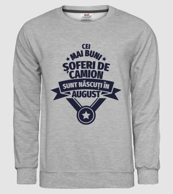 Cei mai buni șoferi de camion sunt născuți în August model gri pe tricou