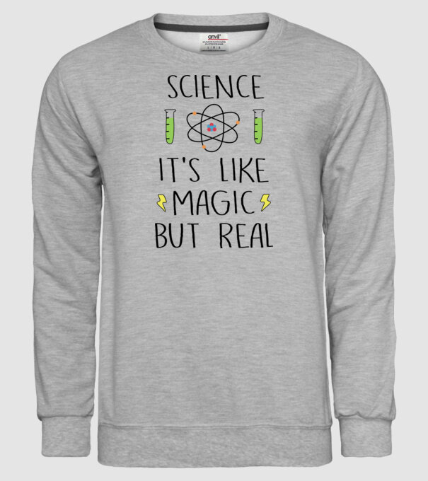 Science its like magic, but real model gri pe tricou