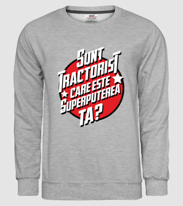 sunt tractorist, care este superputerea ta? model gri pe tricou
