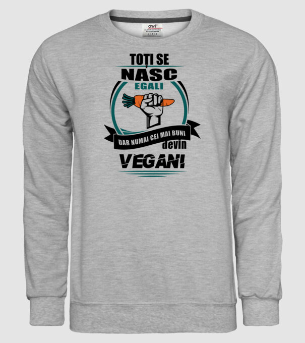 toți se nasc egali, dar numai cei mai buni devin vegani model gri pe tricou