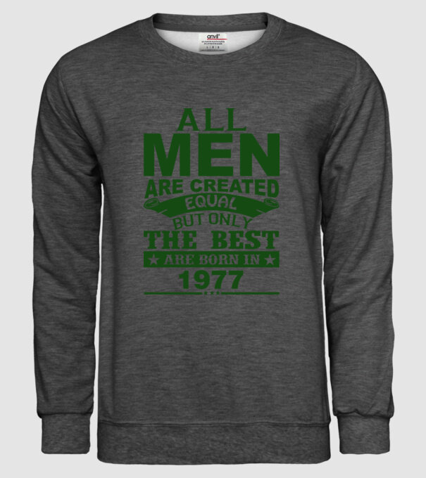 All men are created - 1977 model gri închis pe tricou