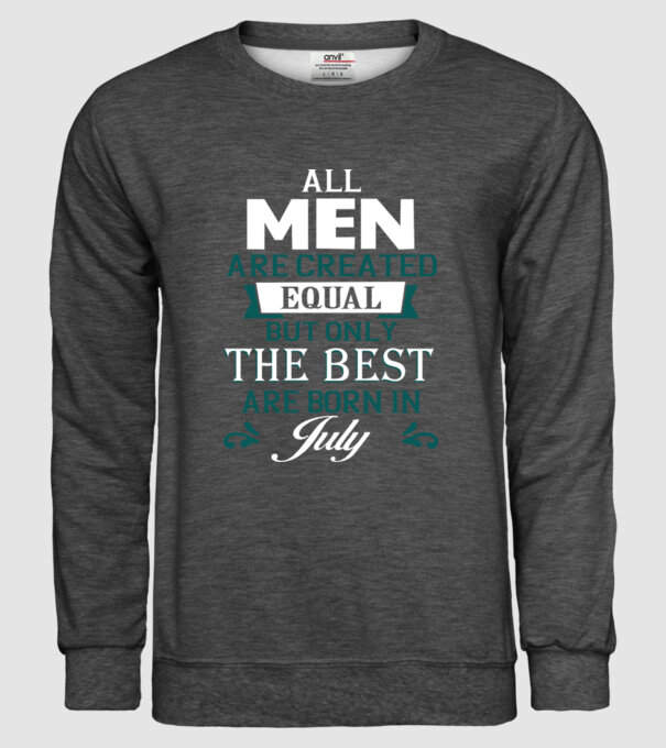 All men created equal but only the beat are born in july model gri închis pe tricou