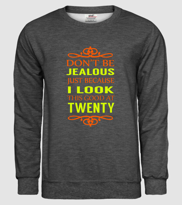 'Don''t be jealous - 20' model gri închis pe tricou